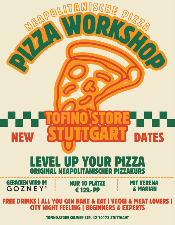 PIZZA WORKSHOP I Teilnahme *NEW DATES* - im tofino.store Stuttgart